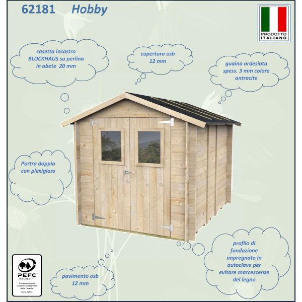 Casetta Hobby 198x248x215 con porta doppia finestrata