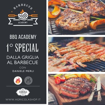 BBQ ACADEMY SPECIAL| Dalla griglia al BBQ I