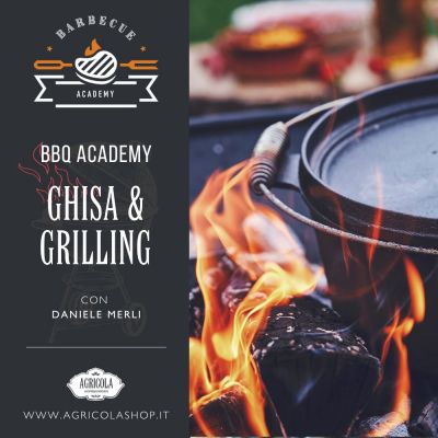 BBQ ACADEMY | BEST: Ghisa & Grilling
