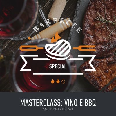 SPECIAL BBQ Academy | Abbinare e grigliare con il vino 10.05.2025